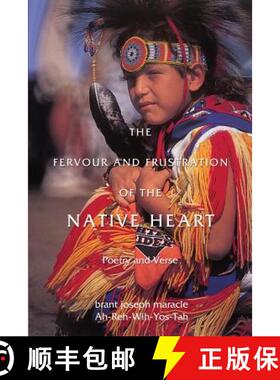 【3-4周达】The Fervour and Frustration of the Native Heart: Poems and Verse [9781460007051]