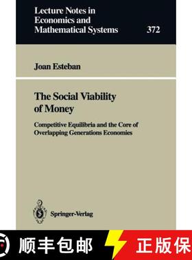 【3-4周达】The Social Viability of Money : Competitive Equilibria and the Core of Overlapping Generat... [9783540546498]