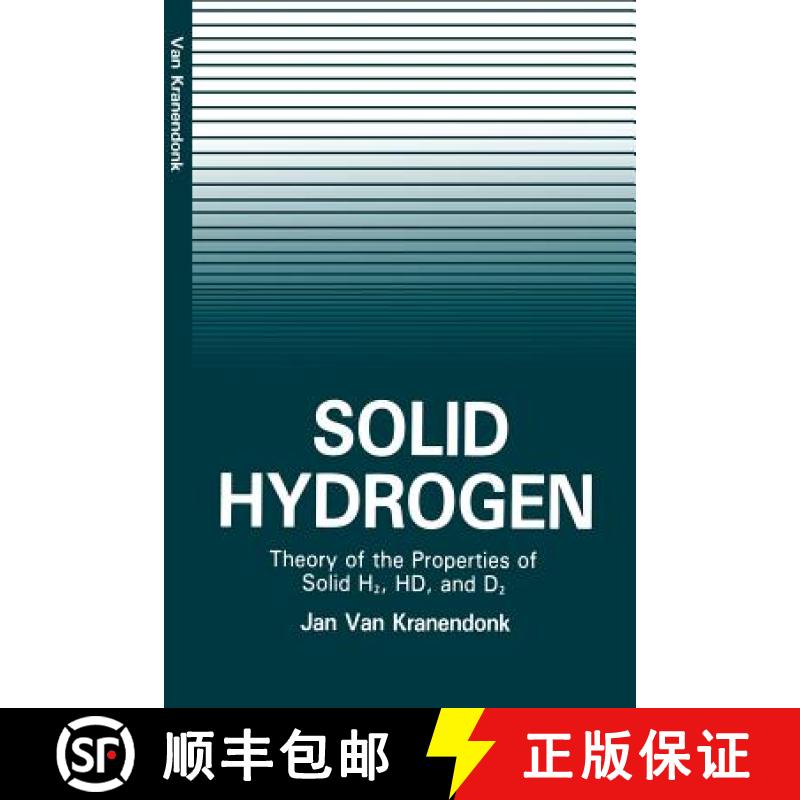 【3-4周达】Solid Hydrogen : Theory of the Properties of Solid H2, HD, and D2 [9781468443035]