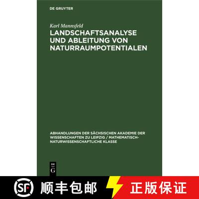 【3-4周达】Landschaftsanalyse Und Ableitung Von Naturraumpotentialen [9783112571415]