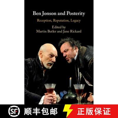 【3-4周达】Ben Jonson and Posterity: Reception, Reputation, Legacy [9781108822503]