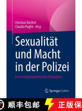 【3-4周达】Sexualität und Macht in der Polizei : Eine multiperspektivische Fallanalyse (1. Aufl. 2022) [9783658359867]