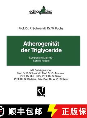 【3-4周达】Atherogenitat Der Triglyceride: Symposium Mai 1991 Schloss Fuschl [9783663052593]