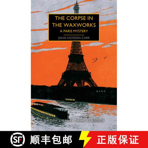 【3-4周达】The Corpse in the Waxworks: A Paris Mystery [9781464215438]