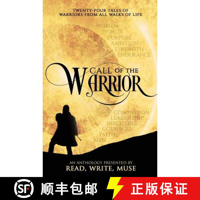 预订 Call of the Warrior: An Anthology Presented By Read, Write, Muse [9780692448519]