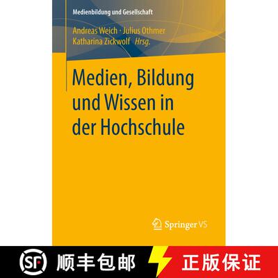【3-4周达】Medien, Bildung und Wissen in der Hochschule (1. Aufl. 2018) [9783658170738]