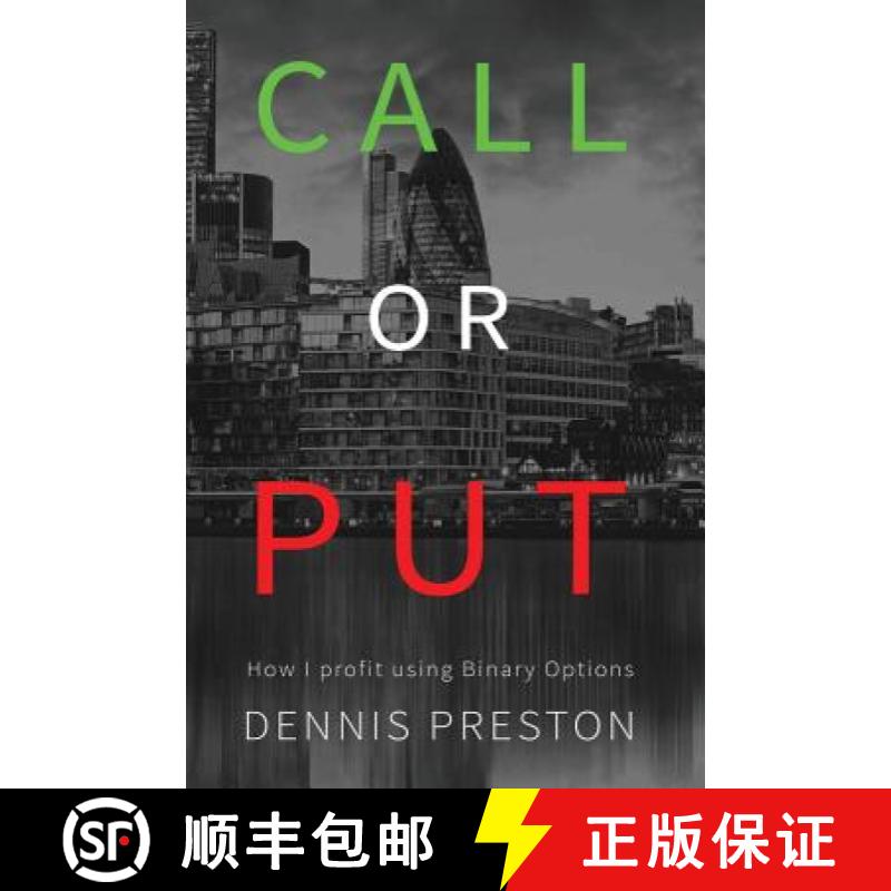【3-4周达】CALL or PUT: How I profit using Binary Options [9783743980495]