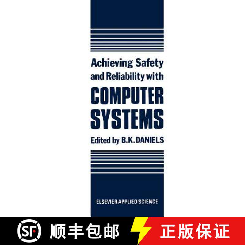 【3-4周达】Achieving Safety and Reliability with Computer Systems [9781851661671]
