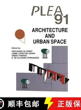 【3-4周达】Architecture and Urban Space: Proceedings of the Ninth International PLEA Conference, Sevi... [9789401707800]