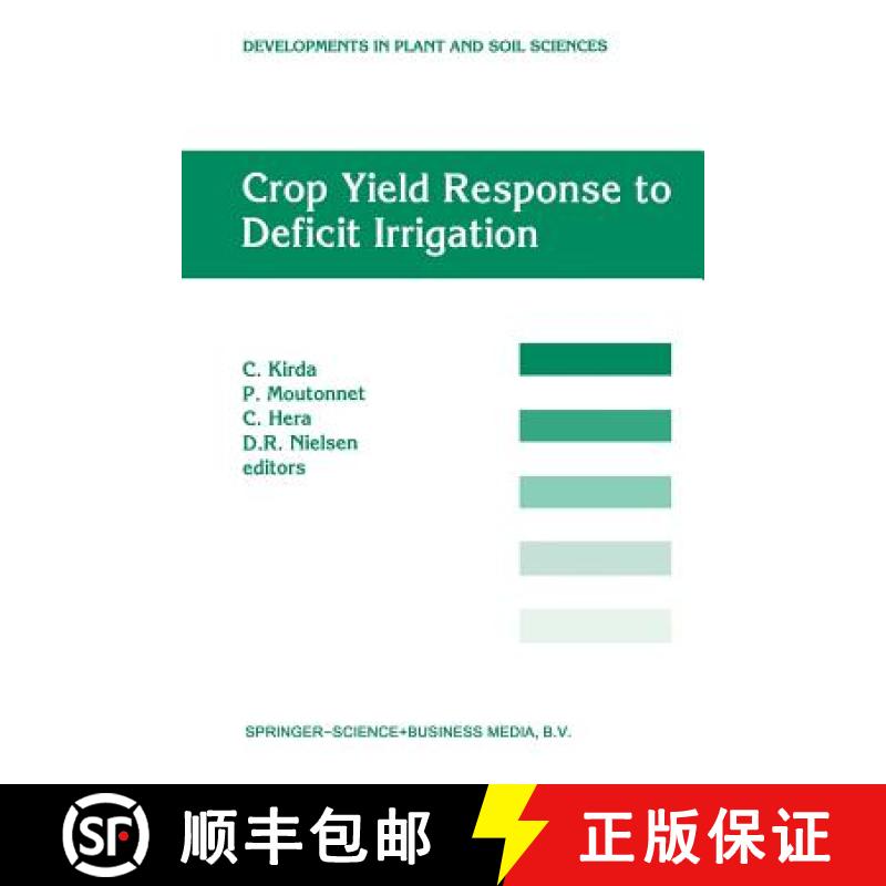 【3-4周达】Crop Yield Response to Deficit Irrigation: Report of an Fao/IAEA Co-Ordinated Research Pro... [9789401059961]