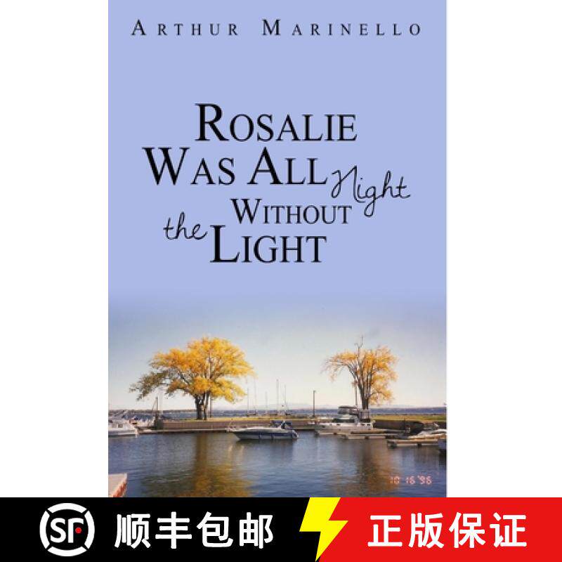 【3-4周达】Rosalie Was All Night Without the Light [9781312886674]