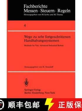 【3-4周达】Wege Zu Sehr Fortgeschrittenen Handhabungssystemen / Methods of Very Advanced Industrial R... [9783540099505]