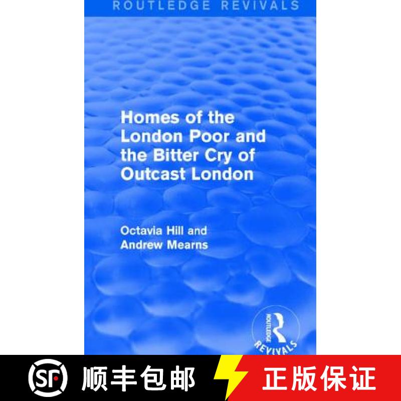 【3-4周达】Homes of the London Poor and the Bitter Cry of Outcast London [9781138192300]