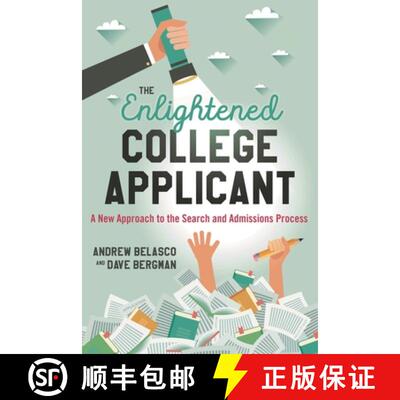 【3-4周达】The Enlightened College Applicant : A New Approach to the Search and Admissions Process [9781475826913]
