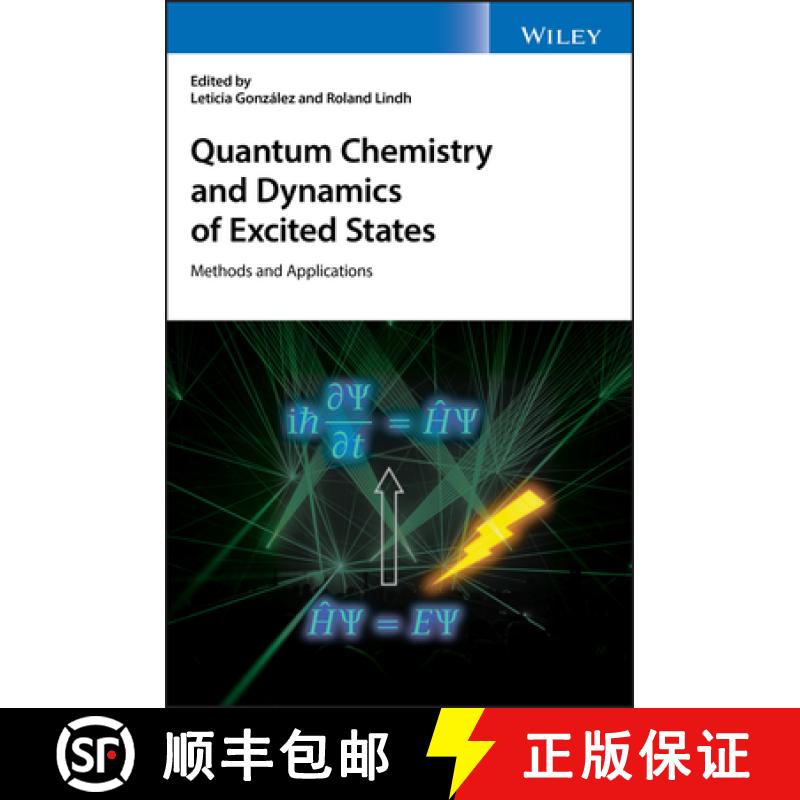 【3-4周达】Quantum Chemistry And Dynamics Of Excited States: Methods And Applications [Wiley化学化工] [9781119417750]