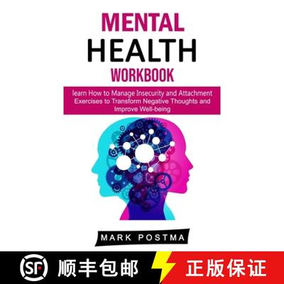 【3-4周达】Mental Health Workbook: learn How to Manage Insecurity and Attachment (Exercises to Transf... [9781998769735]