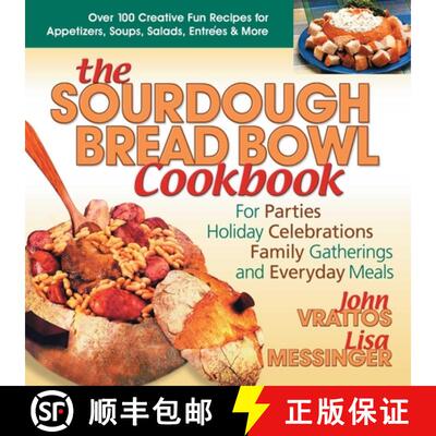 【3-4周达】The Sourdough Bread Bowl Cookbook : For Parties, Holiday Celebrations, Family Gatherings, ... [9780757001499]