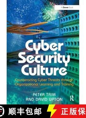 【3-4周达】Cyber Security Culture : Counteracting Cyber Threats through Organizational Learning and T... [9781138276642]