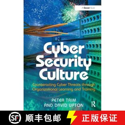 【3-4周达】Cyber Security Culture : Counteracting Cyber Threats through Organizational Learning and T... [9781138276642]