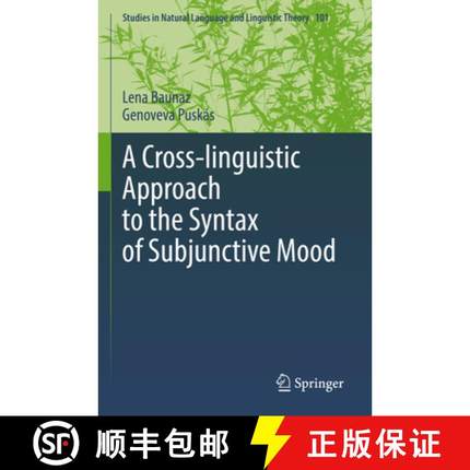 【3-4周达】A Cross-Linguistic Approach to the Syntax of Subjunctive Mood [9783031045424]