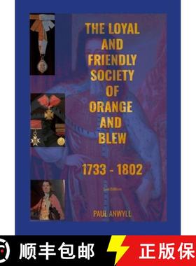 【3-4周达】The Loyal and Friendly Society of the Orange and Blew 1733 - 1802 [9781399989237]