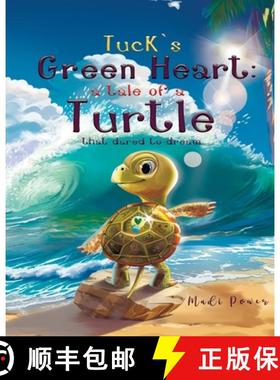 预订 Tuck's Green Heart: a tale of a Turtle that dared to dream [9798330236367]