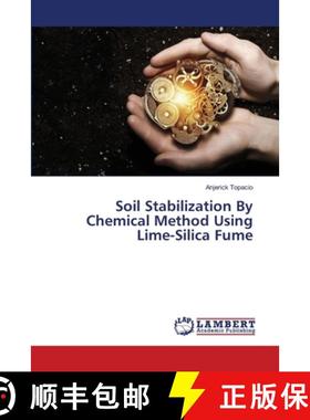 预订 Soil Stabilization By Chemical Method Using Lime-Silica Fume [9786139857630]