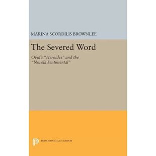 Sentimental Ovid 4周达 Novela Heroides Word and 9780691634616 The the Severed