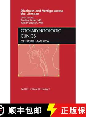 【3-4周达】Dizziness and Vertigo Across the Lifespan, an Issue of Otolaryngologic Clinics: Volume 44-2 [9781455704811]