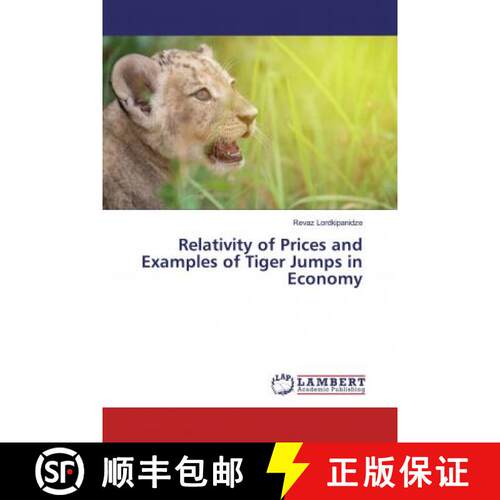 预订 Relativity of Prices and Examples of Tiger Jumps in Economy [9786200263131]
