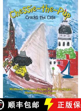 【3-4周达】Chessie-The-Pup: Cracks the Case [9781480864849]