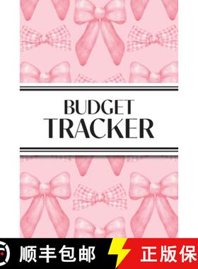【3-4周达】Budget Tracker (Pink Bows): 6x9 Monthly Finance Organizer for Expenses, Savings, and Debt;... [9781834120317]