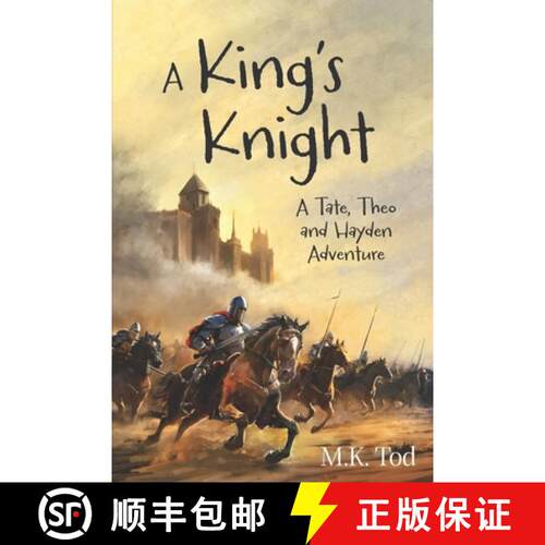 【3-4周达】A King's Knight: A Tate, Theo and Hayden Adventure [9781068831126]