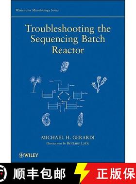 【3-4周达】Troubleshooting The Sequencing Batch Reactor [Wiley化学化工] [9780470050736]