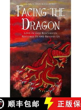 【3-4周达】Facing the Dragon: Love of God Rescues Us, Restores Us and Revives Us [9781646106288]