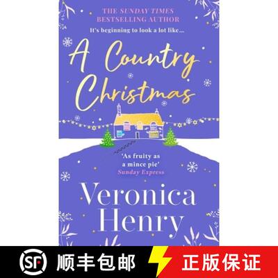 【3-4周达】A Country Christmas : The heartwarming and unputdownable festive romance to escape with th... [9781398715219]