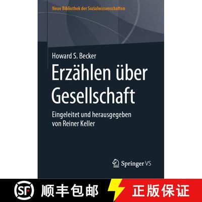 【3-4周达】精装 Erzählen über Gesellschaft : Eingeleitet und herausgegeben von Reiner Keller (1. Au... [9783658158699]