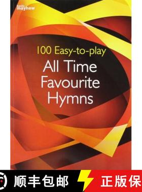 【3-4周达】100 Easy-to-play All Time Favourite Hymns: 100 Best-Loved Hymns for Grade 1-2 Ability [9781848673274]