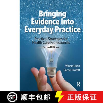 【3-4周达】Bringing Evidence Into Everyday Practice: Practical Strategies for Health Care Professiona... [9781638220695]
