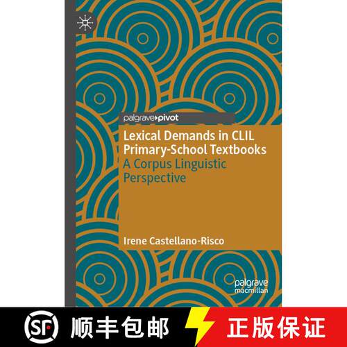 【3-4周达】精装 Lexical Demands in CLIL Primary-School Textbooks: A Corpus Linguistic Perspective [9783031751592]