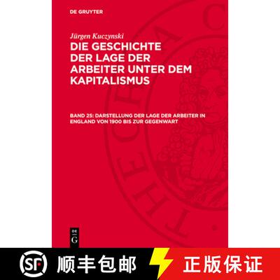 【3-4周达】精装 Darstellung Der Lage Der Arbeiter in England Von 1900 Bis Zur Gegenwart [9783112746745]