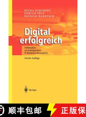 【3-4周达】Digital erfolgreich : Fallstudien zu strategischen E-Business-Konzepten [9783540435327]
