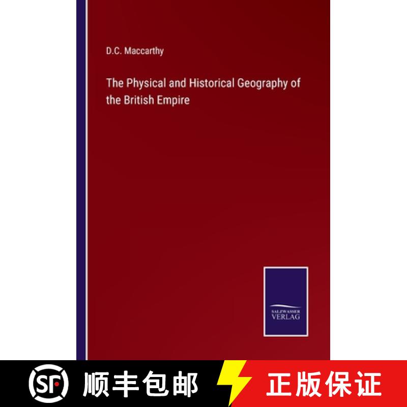 【2-3周达】The Physical and Historical Geography of the British Empire [9783375157289]