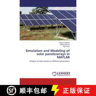 预订 Simulation and Modeling of solar panels/arrays in MATLAB [9786200478580]