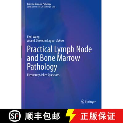 【3-4周达】精装 Practical Lymph Node and Bone Marrow Pathology: Frequently Asked Questions [9783030321888]