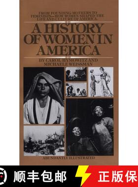 【3-4周达】A History of Women in America: From Founding Mothers to Feminists-How Women Shaped the Lif... [9780553269147]