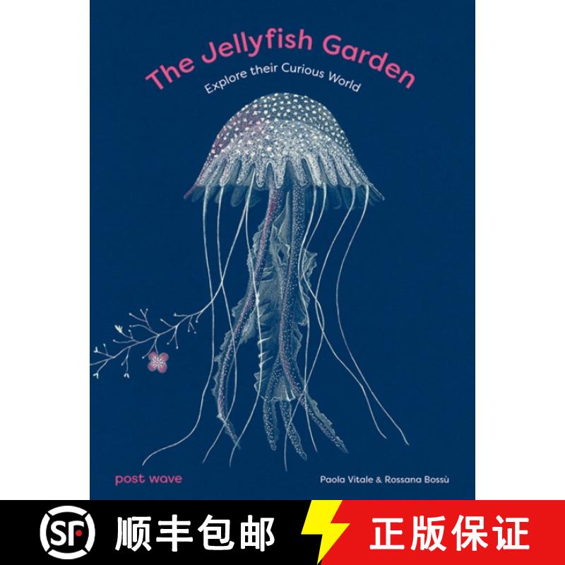 【2-3周达】Jellyfish Garden: Explore Their Curious World [9781836270003]