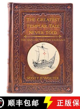 预订 The Greatest Templar Tale Never Told: The Sinclair/Weymss Journals [9781682011621]
