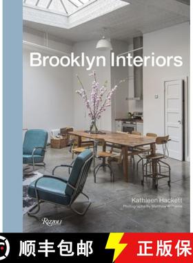 Brooklyn Interiors: From Burnished to Polished, From Modern to Magpie [9780847847457]