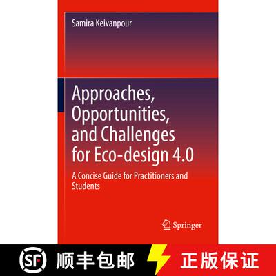 【3-4周达】Approaches, Opportunities, and Challenges for Eco-design 4.0 : A Concise Guide for Practit... [9783030873738]